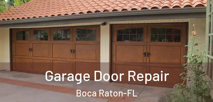  Garage Door Repair Boca Raton-FL